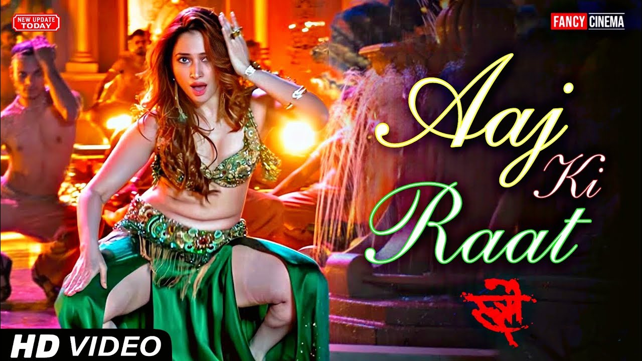 Aaj ki raat song Lyrics